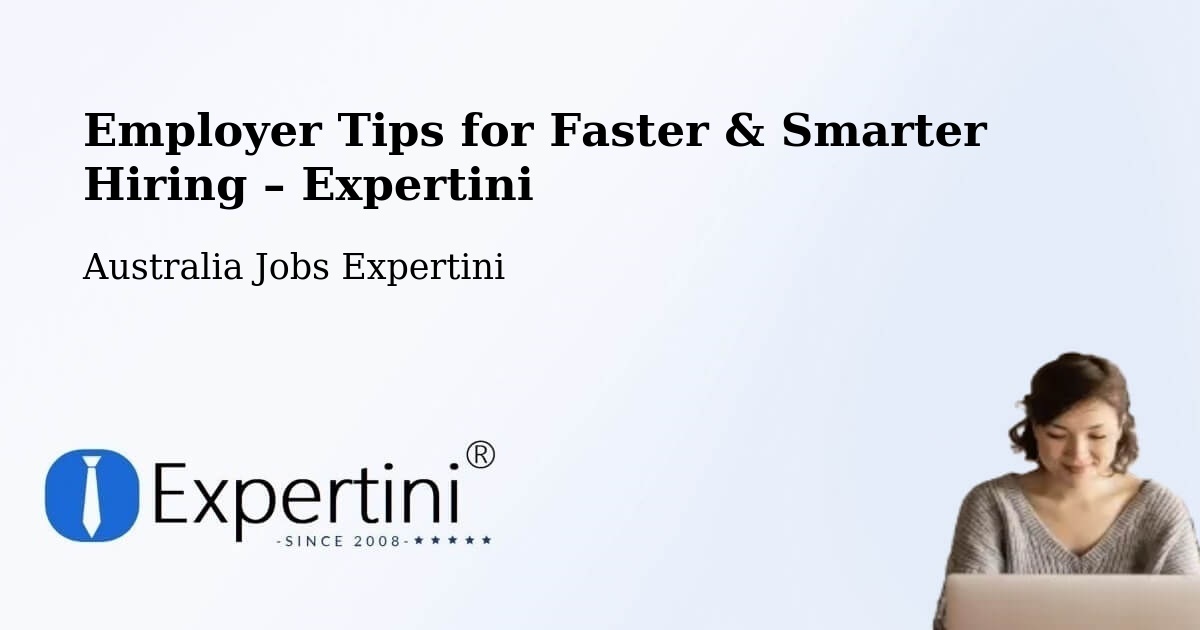 Employer Tips for Hiring & Recruitment – Warwick - Warwick, Australia Jobs Expertini