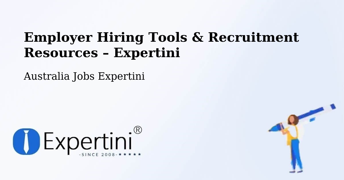 Employer Hiring Tools & Recruitment Resources – Warwick - Warwick, Australia Jobs Expertini