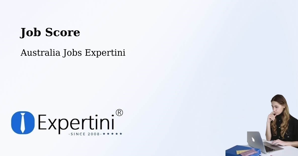 Job Score & Job Description Score Tool – Warwick - Australia Jobs Expertini